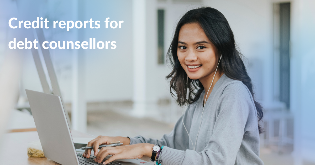 Credit reports for debt counsellors 