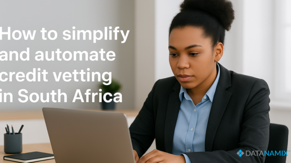 How to simplify and automate credit vetting in South Africa